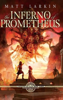 The Inferno of Prometheus