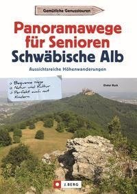 Panoramawege für Senioren Schwäbische Alb