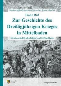 Zur Geschichte des Dreißigjährigen Krieges in Mittelbaden