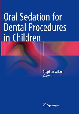 Oral Sedation for Dental Procedures in Children