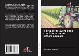 Il gruppo di lavoro sulla condizionalità nel settore agricolo