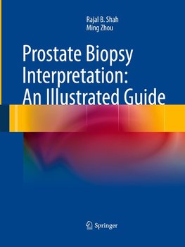 Prostate Biopsy Interpretation: An Illustrated Guide