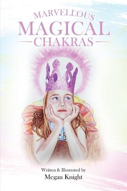 Marvellous Magical Chakras