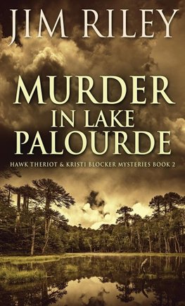 Murder in Lake Palourde