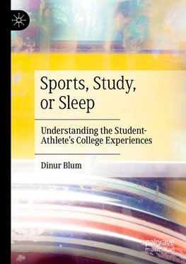 Sports, Study, or Sleep