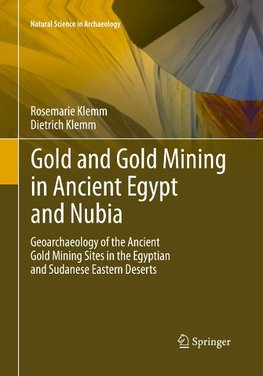 Gold and Gold Mining in Ancient Egypt and Nubia