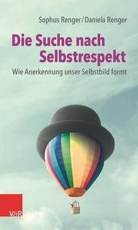 Die Suche nach Selbstrespekt