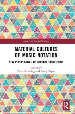 Material Cultures of Music Notation