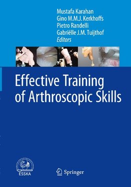 Effective Training of Arthroscopic Skills