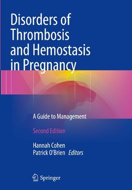 Disorders of Thrombosis and Hemostasis in Pregnancy