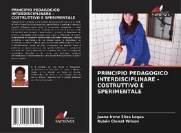 PRINCIPIO PEDAGOGICO INTERDISCIPLINARE - COSTRUTTIVO E SPERIMENTALE