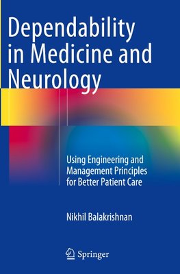 Dependability in Medicine and Neurology