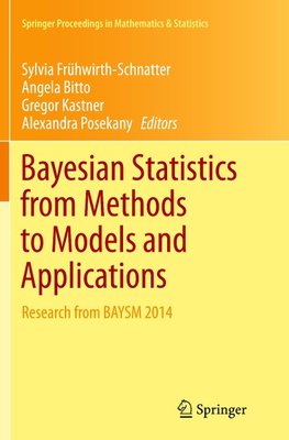 Bayesian Statistics from Methods to Models and Applications