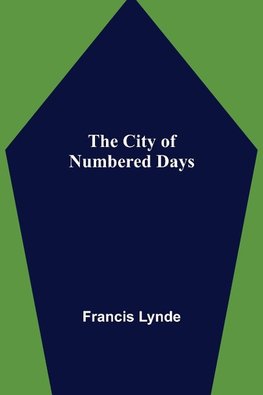 The City of Numbered Days