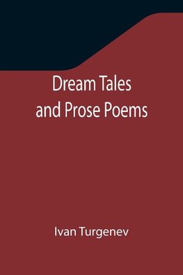 Dream Tales and Prose Poems