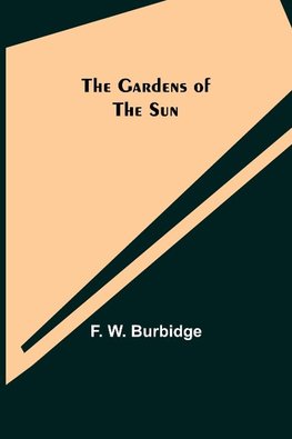 The Gardens of the Sun