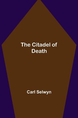 The Citadel of Death