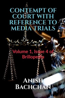 CONTEMPT OF COURT WITH REFERENCE TO MEDIA TRIALS