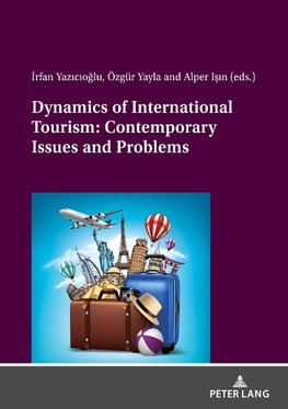 Dynamics of International Tourism: Contemporary Issues and Problems