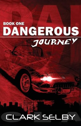 Dangerous Journey (Book One)