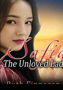 SAFIA THE UNLOVED LADY