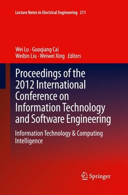 Proceedings of the 2012 International Conference on Information Technology and Software Engineering