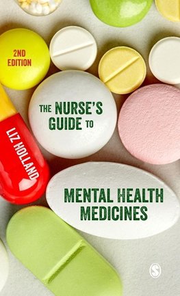 The Nurse's Guide to Mental Health Medicines