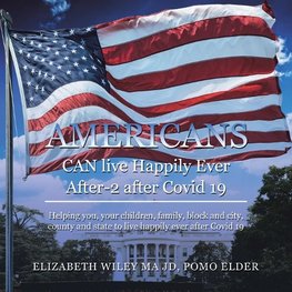 Americans Can Live Happily Ever After-2 After  Covid 19