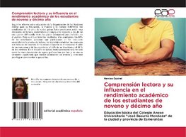 Comprensión lectora y su influencia en el rendimiento académico de los estudiantes de noveno y décimo año