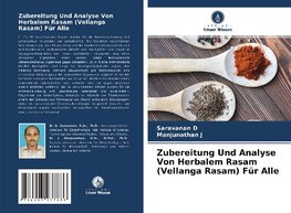 Zubereitung Und Analyse Von Herbalem Rasam (Vellanga Rasam) Für Alle