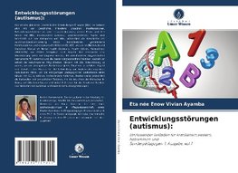 Entwicklungsstörungen (autismus):