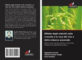 Effetto degli erbicidi sulla crescita e la resa del riso e delle erbacce associate