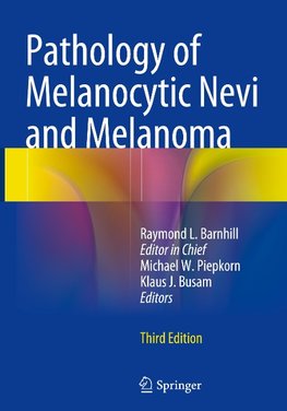 Pathology of Melanocytic Nevi and Melanoma