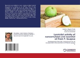 Larvicidal activity of nanoemulsion and essential oil from P. Guajava