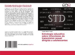 Estrategia educativa sobre infecciones de transmision sexual dirigida a adolescentes