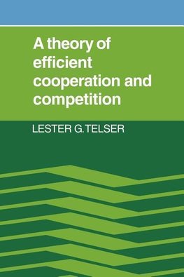 A Theory of Efficient Cooperation and Competition