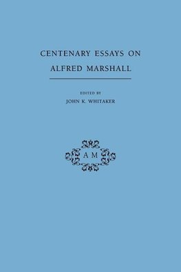 Centenary Essays on Alfred Marshall