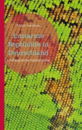 Enttarnte Reptiloide in Deutschland