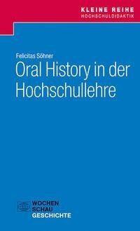 Oral History in der Hochschullehre