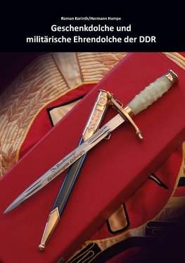 Geschenkdolche und militärische Ehrendolche der DDR