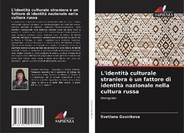 L'identità culturale straniera è un fattore di identità nazionale nella cultura russa