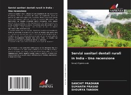 Servizi sanitari dentali rurali in India - Una recensione