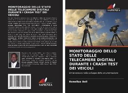 MONITORAGGIO DELLO STATO DELLE TELECAMERE DIGITALI DURANTE I CRASH TEST DEI VEICOLI