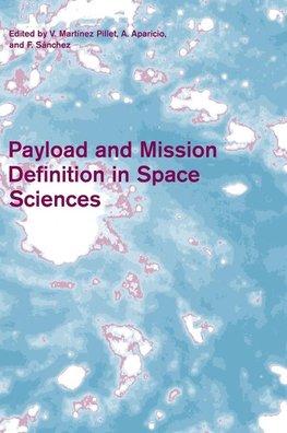 Payload and Mission Definition in Space Sciences