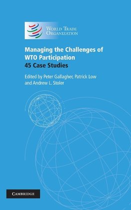 Managing the Challenges of Wto Participation