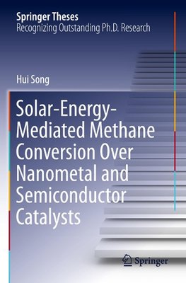 Solar-Energy-Mediated Methane Conversion Over Nanometal and Semiconductor Catalysts