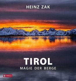 Tirol. Magie der Berge