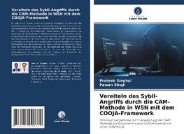 Vereiteln des Sybil-Angriffs durch die CAM-Methode in WSN mit dem COOJA-Framework