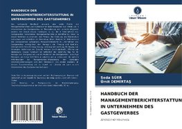 HANDBUCH DER MANAGEMENTBERICHTERSTATTUNG IN UNTERNEHMEN DES GASTGEWERBES