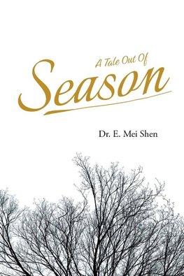 A Tale Out of Season